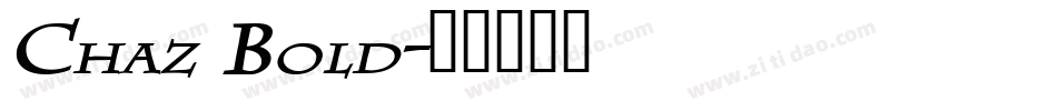 Chaz Bold字体转换